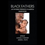 Black Fathers Invisible Presence in America