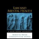 Law and Mental Health  A Case Based Approach