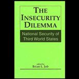 Insecurity Dilemma  National Security of Third World States