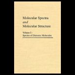 Molecular Spectra and Molecular Structure Spectra of Diatomic Molecules, Vol. 1