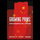 Growing Pains Tensions and Opportunity in Chinas Transformation