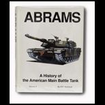 Abrams  A History of the American Main Battle Tank