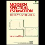 Modern Spectral Estimation  Theory and Application / With 5 Disks
