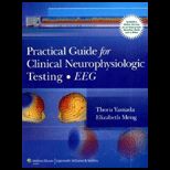 Practical Guide for Clinical Neurophysiologic Testing (EEG)