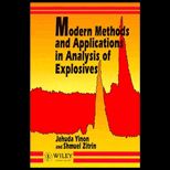 Modern Methods and Applications in Analysis of Explosives