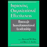 Improving Organizational Effectiveness Through Transformational Leadership