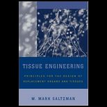 Tissue Engineering  Engineering Principles for the Design of Replacement Organs and Tissues