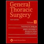 General Thoracic Surgery Two Volume Set