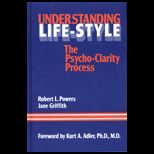Understanding Life Style  The Psycho Clarity Process