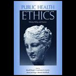 Public Health Ethics  Theory, Policy, and Practice