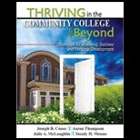 Thriving in the Community College and Beyond Strategies for Academic Success and Personal Development With Lassi