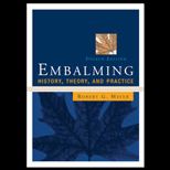 Embalming  History, Theory, and Practice