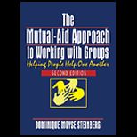 Mutual Aid Approach to Working With Groups  Helping People Help One Another