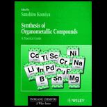 Synthesis of Organometallic Compounds  A Practical Guide