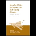 Agricultural Policy, Agribusiness and Rent Seeking Behaviour