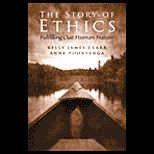 Story of Ethics  Fulfilling Our Human Nature