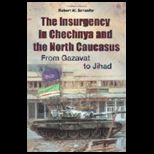 Insurgency in Chechnya and the North Caucasus