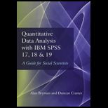 Quantitative Data Analysis with IBM SPSS 17, 18 and 19 A Guide for Social Scientists