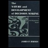 Nature and Development of Decision Making