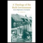 Theology of Built Environment  Justice, Empowerment, Redemption
