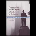 Desegregating Private Higher Education in the South Duke, Emory, Rice, Tulane, and Vanderbilt