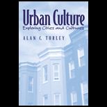 Urban Culture  Exploring Cities and Cultures