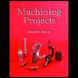Machining Projects Textbook
