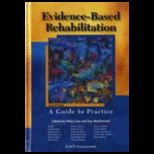 Evidence Based Rehabilitation  A Guide to Practice