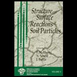 Structure and Surface Reactions of Soil