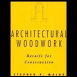 Architectural Woodwork  Details for Construction
