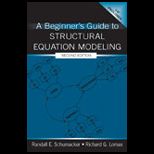Beginners Guide to Structural Equation Modeling   With CD
