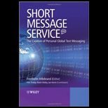 Short Message Service Creation of Personal Global Text Messaging