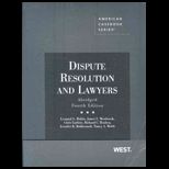 Dispute Resolution and Lawyers  Abridged Edition