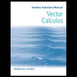 Vector Calculus  Student Solutions Manual