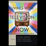 Living with Television Now Advances in Cultivation Theory and Research
