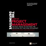 Definitive Guide to Project Management The Fast Track to Getting the Job Done on Time and on Budget