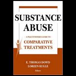 Substance Abuse   Practitioners Guide to Comparative Treatments