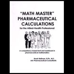 Math Master Pharmaceutical Calculations