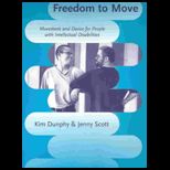 Freedom to Move Movement and Dance
