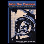 Into the Cosmos Space Exploration and Soviet Culture