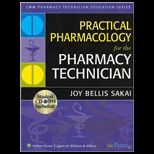 Practical Pharmacology for the Pharmacy Technician   With CD