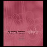 Speaking Clearly  Improving Voice and Diction / With Pronunciation 4 CD ROM