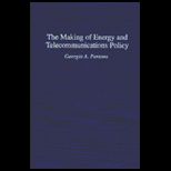 Making of Energy and Telecommun. Policy