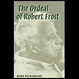 Ordeal of Robert Frost
