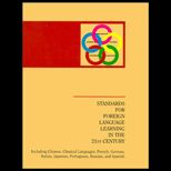 Standards for Foreign Language Learning for the 21st Century (475 Pages)