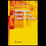 Managing Closed Loop Supply Chains