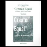 Created Equal, Volume I  Study Guide