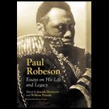 Paul Robeson  Essays on His Life and Legacy