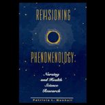 Revisioning Phenomenology  Nursing and Health Science Research