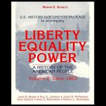 Liberty, Equality, Power  A History of the American People, Volume II (U.S. History Documents Package)